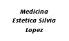 MEDICINA ESTETICA SILVIA LOPEZ